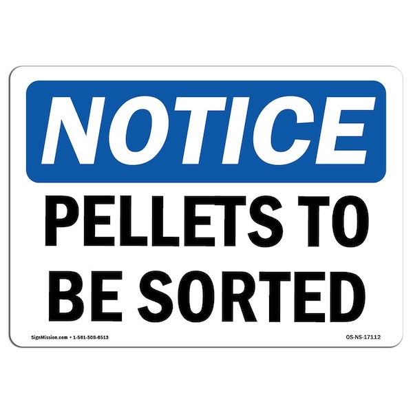 Safety Sign, OSHA Notice, 7" Height, Aluminum, Pallets To Be Sorted Sign, Landscape